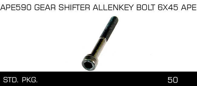 APE590 GEAR SHIFfER ALLENKEY BOLT 6X45 APE APE590 GEAR SHIFfER ALLENKEY BOLT 6X45 APE